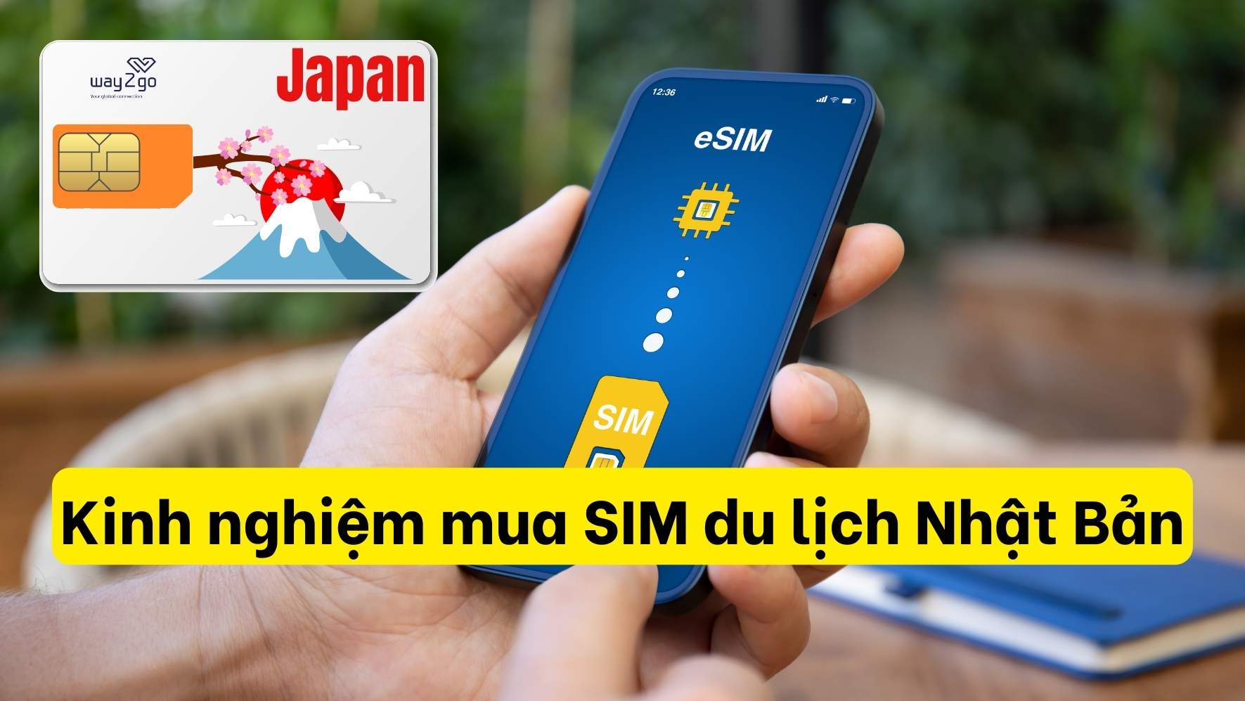 Kinh nghiệm mua SIM du lịch Nhật Bản